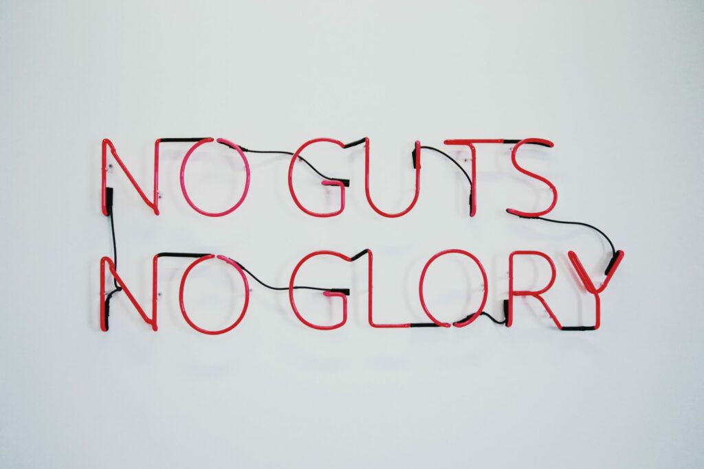 no guts no glory